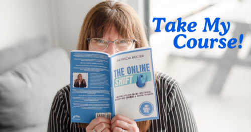 Patricia with her book The Online Shift, and words Take My Course. Online Course Linked Access.